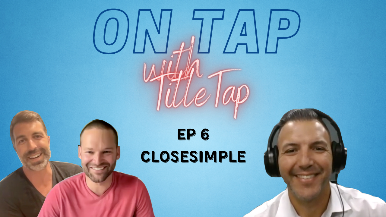 On Tap with TitleTap – Episode 6 Out Now ft. CloseSimple!